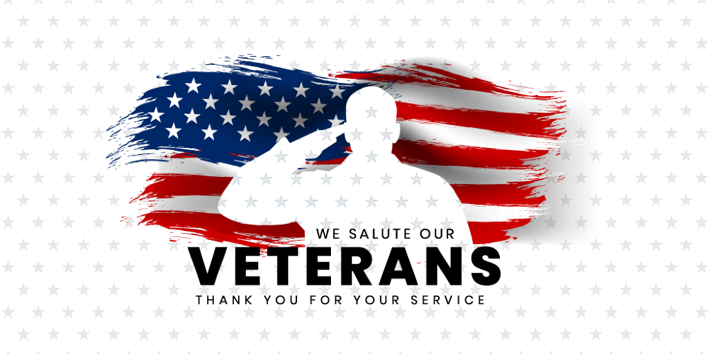 We Salute our VETERANS for Your Service